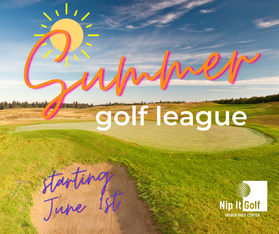 Summer Golf League 2021 at Nip It Golf!